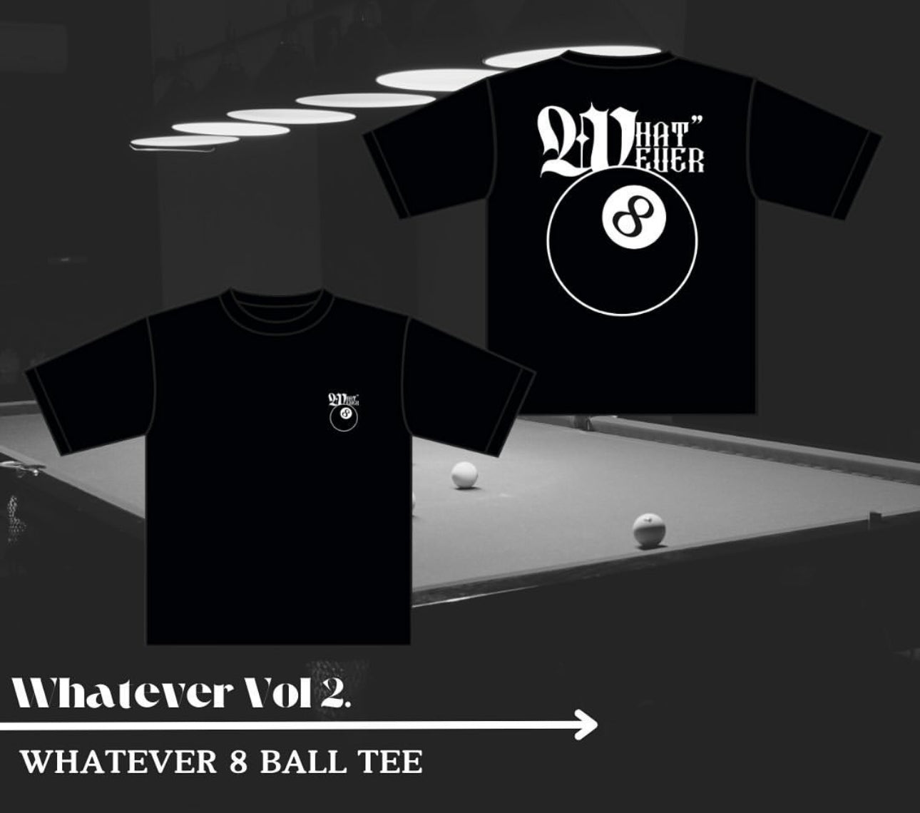 WHATEVER TEE 8BALL