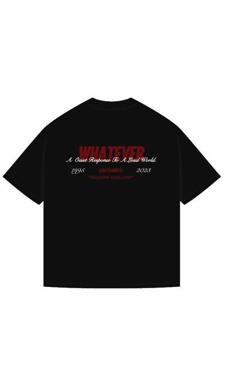 WHATEVER QUIET TEE BLACK