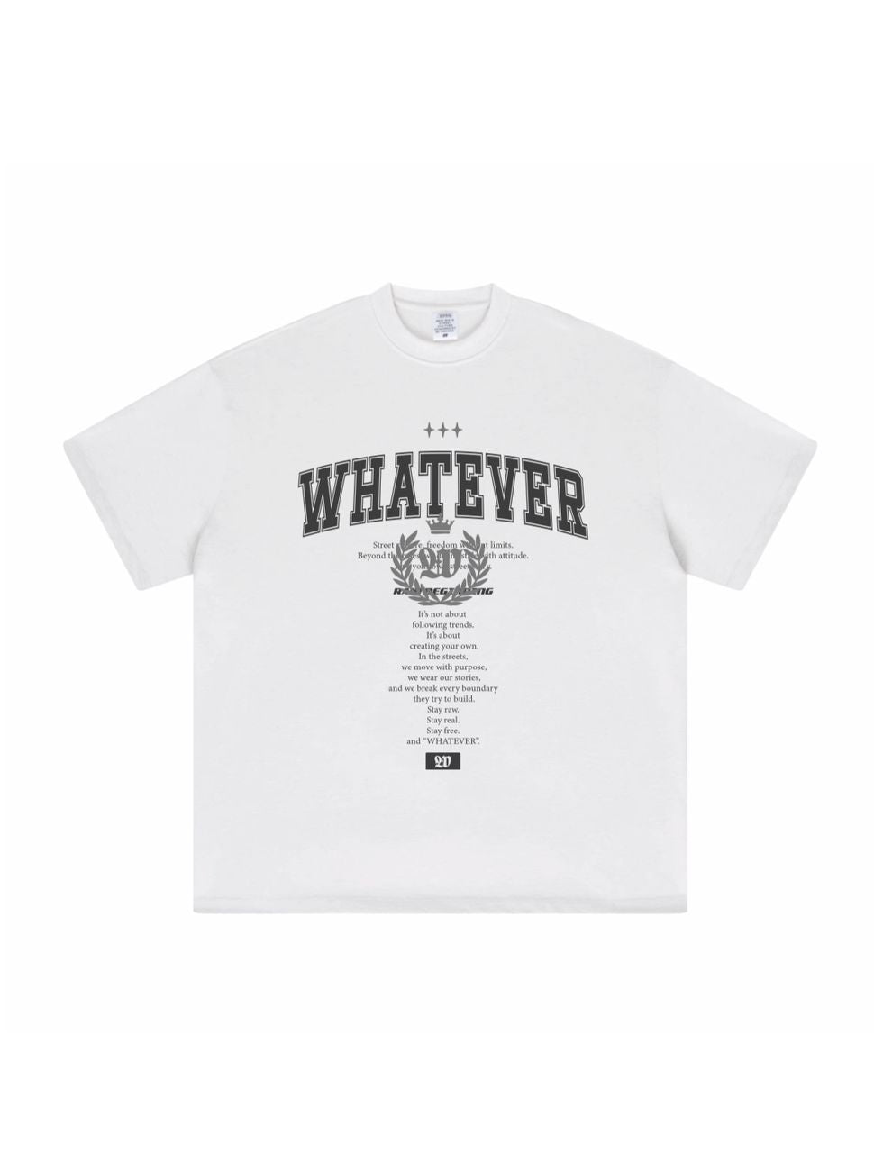 WHATEVER STATEMENT TEE WHITE